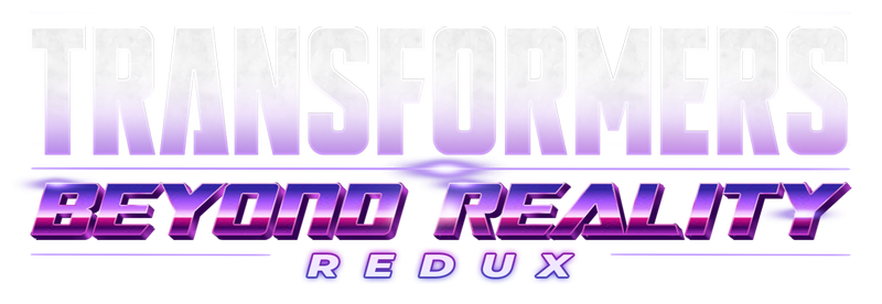 Transformers Beyond Reality Redux